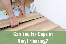 fix gaps in vinyl plank flooring