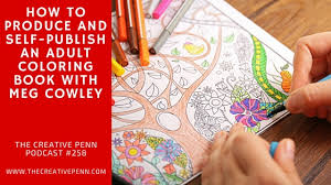 Download and print these adult coloring pages for free. How To Self Publish An Adult Coloring Book With Meg Cowley The Creative Penn