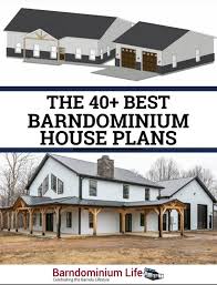 40 Best Barndominium House Plans Get