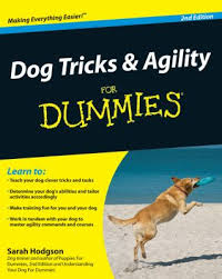 Download puppies for dummies or any other file from books category. Dog Tricks Agility For Dummies Book By Sarah Hodgson