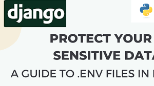 a guide to env files in django