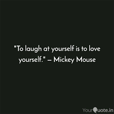 Discover and share laugh at yourself quotes. To Laugh At Yourself Is Quotes Writings By Namrata Bhattacharya Yourquote