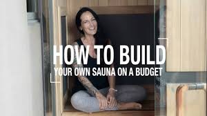 how to build your own sauna on a budget