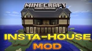 *added support for latest minecraft pe *bugs fixed *stability greatly improved. Instahome Creator Minecraft Pe Mods Addons
