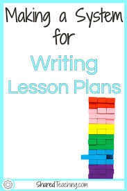 writing lesson plans make it a system