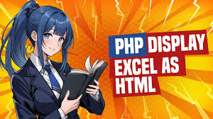 how to display excel as html in php