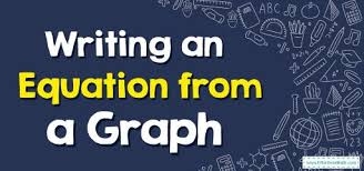 How To Write An Equation From A Graph