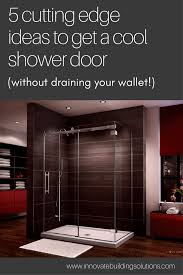 5 cutting edge glass shower door ideas