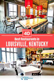 40 best restaurants in louisville ky