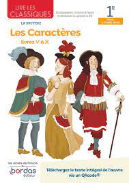 Lire les classiques - Les Caractères Livres V à X de La Bruyère * Cahier de  l'élève (Ed. 2021) | Bordas éditeur