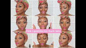 pink lipsticks for dark skin you