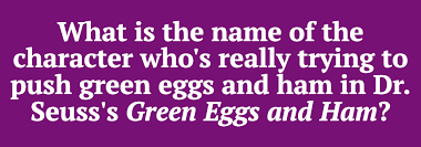 Green eggs and ham. the foot book. advertisement . If This Random Trivia Quiz Is Hard You Don T Know Much