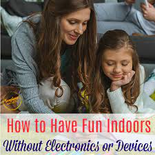 fun indoors without electronics