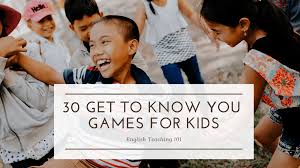 30 get to know you games for kids