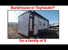 bunkhouse vs toy hauler for a family of