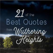 Would you like us to send you a free inspiring quote. 21 Of The Best Wuthering Heights Quotes Books On The Wall