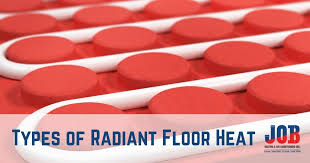 types of radiant floor heat job