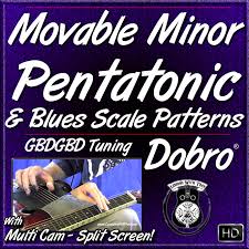 Dobro Lessons Movable Minor Pentatonic Blues Scale