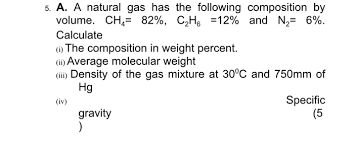 solved 5 a a natural gas has the