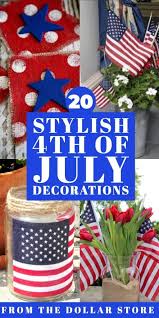 Get the whole family to pitch in and make their own statement pieces. 20 Stylish Dollar Store 4th Of July Decorations To Diy On The Cheap