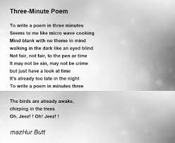 three minute poem poem by mazhur