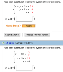 Solved Use Back Substitution To Solve