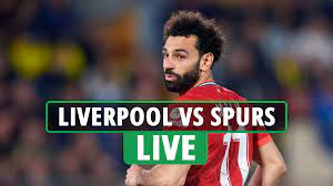 2022 - Liverpool vs Tottenham LIVE ...