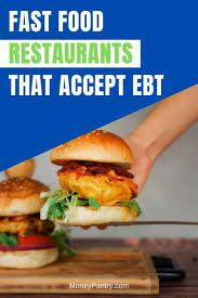 these fast food restaurants accept ebt