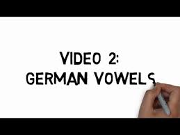 German Pronunciation Video 2 The German Vowels And The Ipa