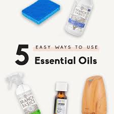 5 easy ways to use essential oils in
