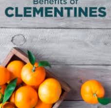 clementines benefits nutrition