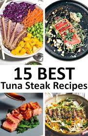 the 15 best tuna steak recipes gypsyplate