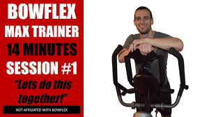 Bowflex Max Trainer Workout Session 1
