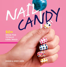 nail candy 50 ideas for totally cool