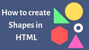 how to make shapes in html and css