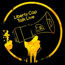 Liberty Cap Talk Live