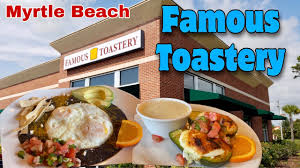 famous toastery at carolina forest