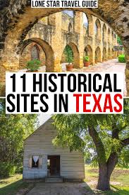 historical sites in texas