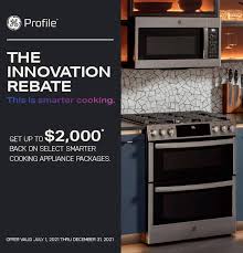 We promise to be your trusted partner for technology by delivering the advice, service and convenience you deserve — all at competitive prices. 2 000 Rebate On Select Ge Profile Series Appliance Packages Ge Appliances