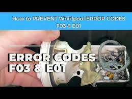 how to prevent f03 e01 whirlpool washer