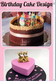 Even though designs for birthday cakes are extremely flexible and do not follow any pattern, there are some things that should be kept in mind while deciding on birthday cake designs. Birthday Cake Design For Android Apk Download