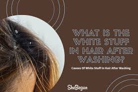 white stuff in hair after washing