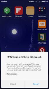 Apps keep crashing on android: Pinterest App Crashes At The Same Point Every Time In The App I Sent Crash Reports But Nothing Happens Help Xiaomi