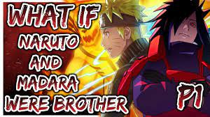 What if Naruto and Madara were Brother's, Naruto the son of Tajima Uchiha |  PART 1