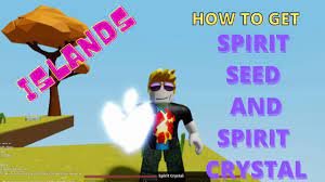 How to get spirit crystals in islands