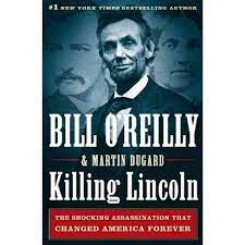 There are currently more than 17 million books in the killing series in print. Killing Lincoln Hardcover Bill O Reilly Martin Dugard Target