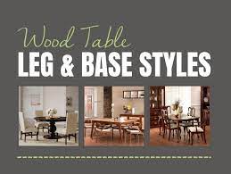 wood table leg base styles