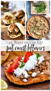 15 ways to use up pot roast leftovers
