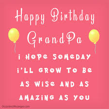top 150 birthday wishes for grandpa