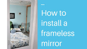 mirror affix a frameless mirror